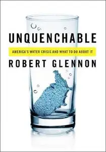 Unquenchable: America's Water Crisis and What To Do About It (Repost)