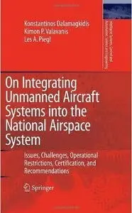 On Integrating Unmanned Aircraft Systems into the National Airspace System [Repost]