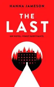 Hanna Jameson, "The Last: Un hôtel, vingt survivants"