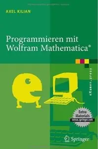 Programmieren mit Wolfram Mathematica® [Repost]