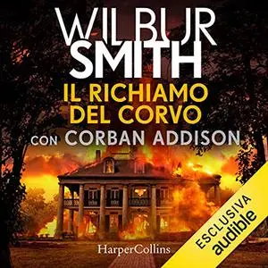 «Il richiamo del corvo» by Wilbur Smith; Corban Addison