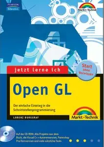 Jetzt lerne ich OpenGL . Der einfache Einstieg in die Schnittstellenprogrammierung