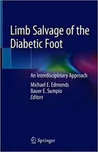 Limb Salvage of the Diabetic Foot: An Interdisciplinary Approach