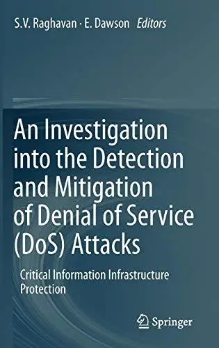 An Investigation into the Detection and Mitigation of Denial of Service (DoS) Attacks: Critical Information Infrastructure Prot