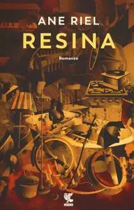 Ane Riel - Resina