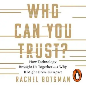 «Who Can You Trust?» by Rachel Botsman