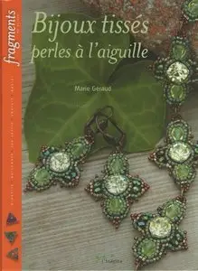 Bijoux Tisses - Perles a l'Aiguilles