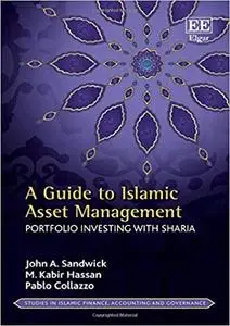 A Guide to Islamic Asset Management: Portfolio Investing with Sharia