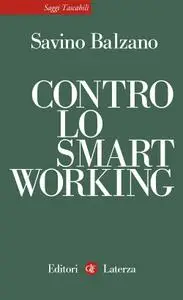 Savino Balzano - Contro lo smart working