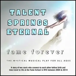 «Talent Springs Eternal» by David De Silva