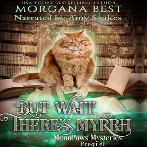 «But Wait There's Myrhh» by Morgana Best
