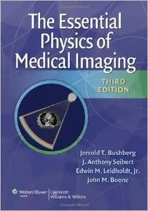 The Essential Physics of Medical Imaging, 3rd edition