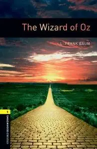 «The Wizard of Oz» by Frank L., Lyman Frank Baum