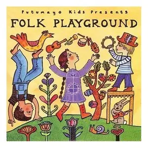 (VA) Putumayo Kids presents Folk Playground