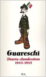 Diario clandestino 1943-1945 di Giovanni Guareschi