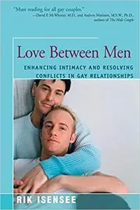 Love Between Men: Enhancing Intimacy and Resolving Conflicts in Gay Relationships