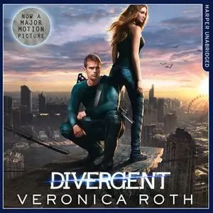 «Divergent» by Veronica Roth