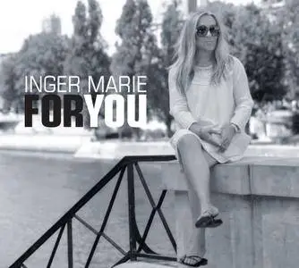 Inger Marie Gundersen - For You (2011) SACD ISO + DSD64 + Hi-Res FLAC