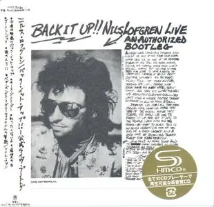 Nils Lofgren - Back It Up!! (Nils Lofgren Live - An Authorized Bootleg) (1975) [2014, Japanese SHM-CD]