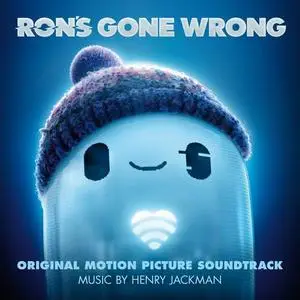 Henry Jackman - Ron's Gone Wrong (Original Motion Picture Soundtrack) (2021)