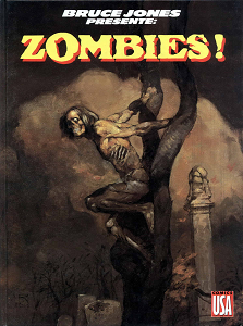 Bruce Jones Presente - Tome 4 - Zombies