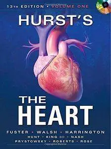 Hurst's the Heart, 13th Edition (Two Volume Set) (Repost)