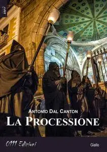 Antonio Dal Canton - La Processione