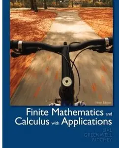 Finite Mathematics and Calculus with Applications (9th edition) [Repost]