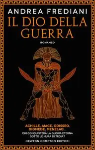 Andrea Frediani - Il dio della guerra