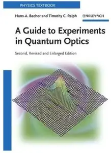 A Guide to Experiments in Quantum Optics (2nd edition) [Repost]