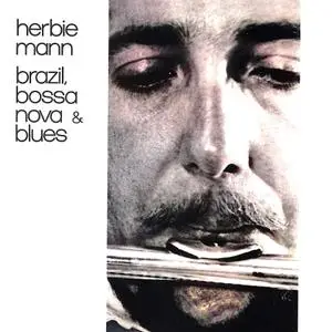 Herbie Mann - Brazil, Bossa Nova & Blues (1962/2022) [Official Digital Download 24/96]
