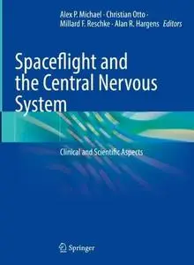 Spaceflight and the Central Nervous System: Clinical and Scientific Aspects