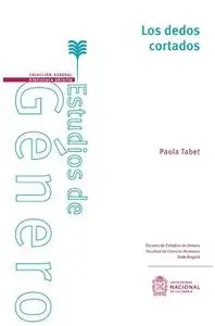 «Los dedos cortados» by Paola Tabet