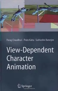 View-Dependent Character Animation by Prem Kalra [Repost]