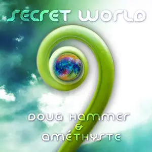 Doug Hammer - Secret World (2014)