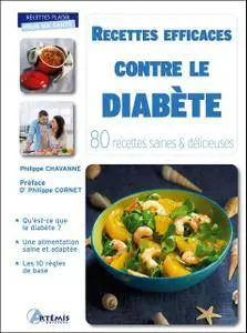 Recettes efficaces contre le diabète : 80 recettes saines et délicieuses