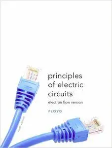 Principles of Electric Circuits: Electron Flow Version (9th Edition)