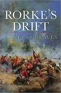 Rorke's Drift by Adrian Greaves