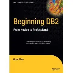 Beginning DB2: From Novice to Professional