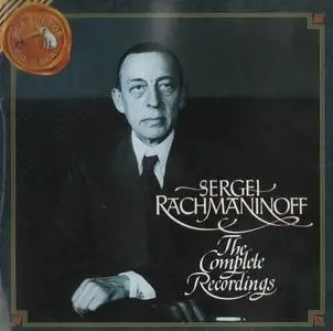 Sergei Rachmaninoff - The Complete Recordings (1992) (10CD Box Set)