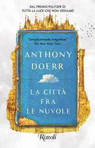 Anthony Doerr - La città fra le nuvole