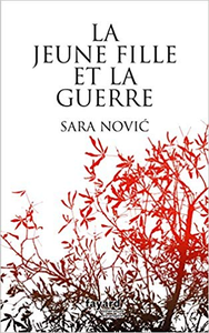 La jeune fille et la guerre - Sara Novic