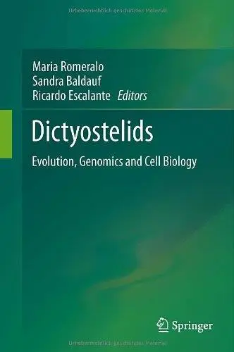 Dictyostelids: Evolution, Genomics and Cell Biology (Repost)