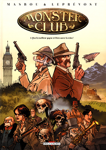 Monster Club - Tome 1 - Que le Meilleur Gagne et Dieu Sauve la Reine
