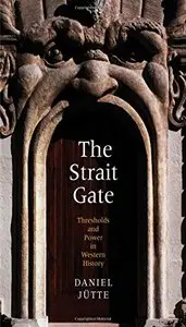 The Strait Gate Thresholds and Power in Western History