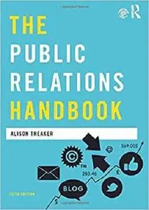 The Public Relations Handbook (Media Practice)