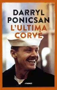 Darryl Ponicsan - L'ultima corvè