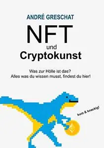 NFT und Cryptokunst: Was zur Hölle ist das? Alles was du wissen musst, findest du hier!