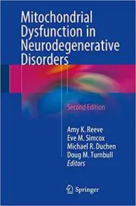 Mitochondrial Dysfunction in Neurodegenerative Disorders (Repost)