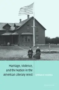 Marriage, Violence and the Nation in the American Literary West (repost)